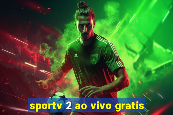 sportv 2 ao vivo gratis